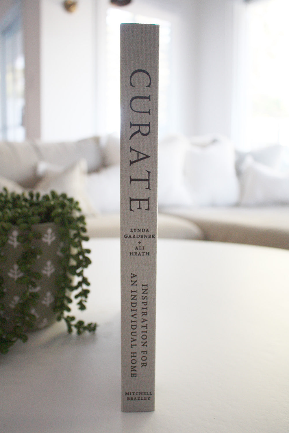 Curate - Inspiration for an Individual Home - Lynda Gardener + Ali Heath