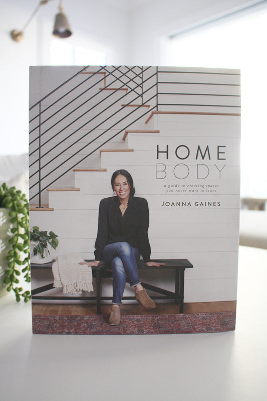 Home Body - Joanna Gaines